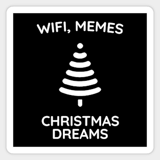 WiFi, Memes, Christmas Dreams Magnet